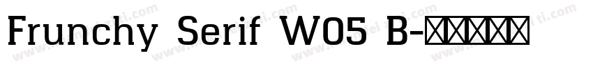 Frunchy Serif W05 B字体转换